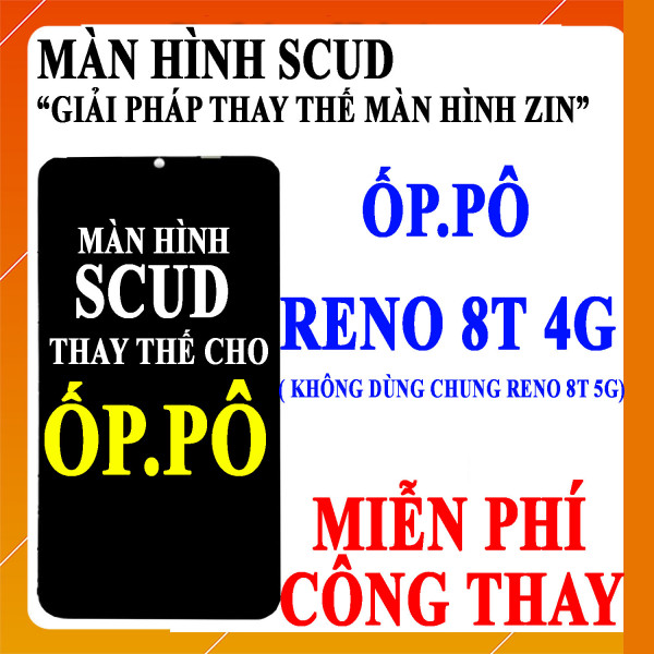 Màn hình Scud cho Oppo Reno 8T 4G